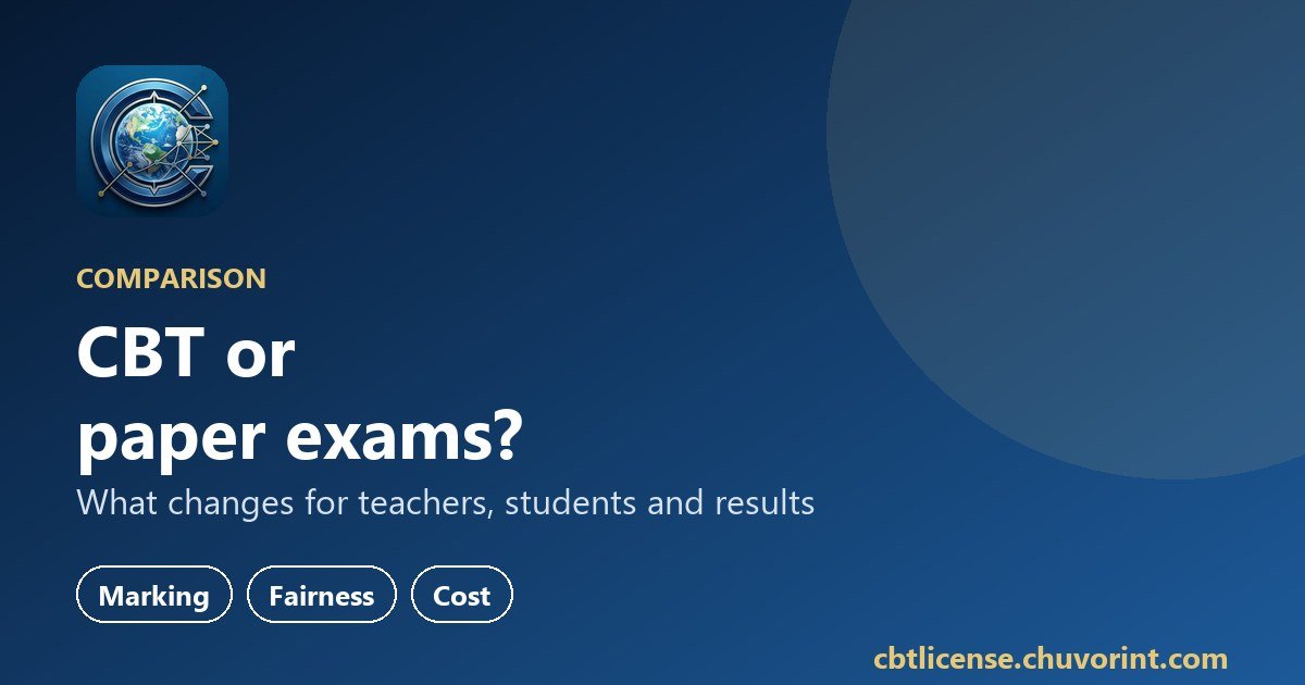 Computer-based tests or paper exams? What changes for your school